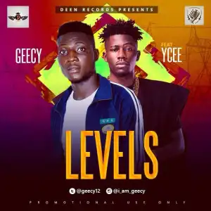Geecy - Levels Ft. Ycee